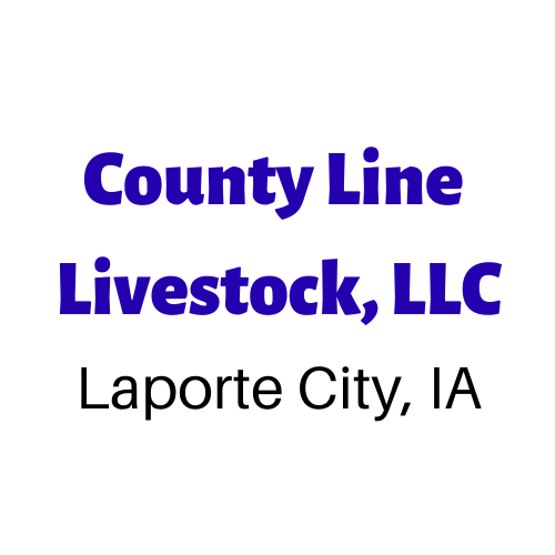 County Line Livestock, LLC Laporte City, IA County Line Livestock, LLC Laporte City, IA